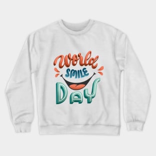 world smile day Crewneck Sweatshirt